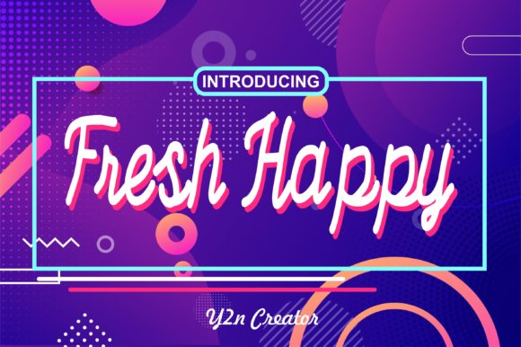 Boost Your Campaign with Fresh Happy Font