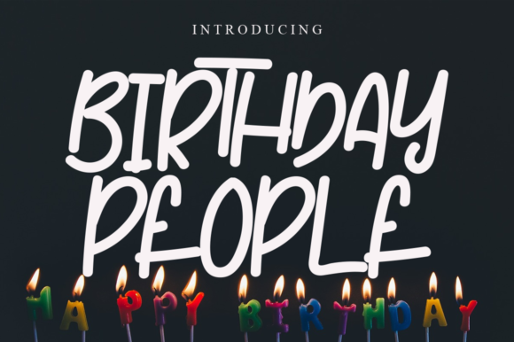 Bring Your Creations to Life with Birthday People Font