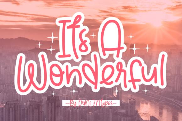 Enhance Your Campaigns with Its a Wonderful Font